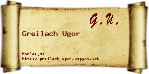 Greilach Ugor névjegykártya